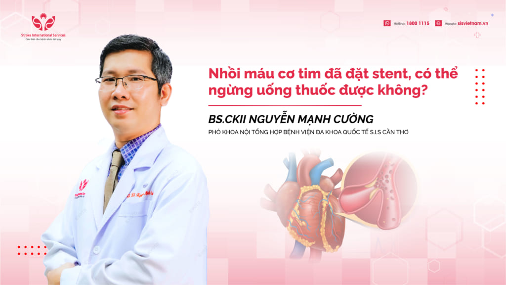 Nhồi máu cơ tim đã đặt stent, có thể ngừng uống thuốc được không?