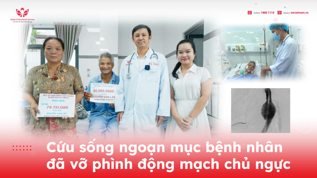 Cứu sống ngoạn mục bệnh nhân đã vỡ phình động mạch chủ ngực