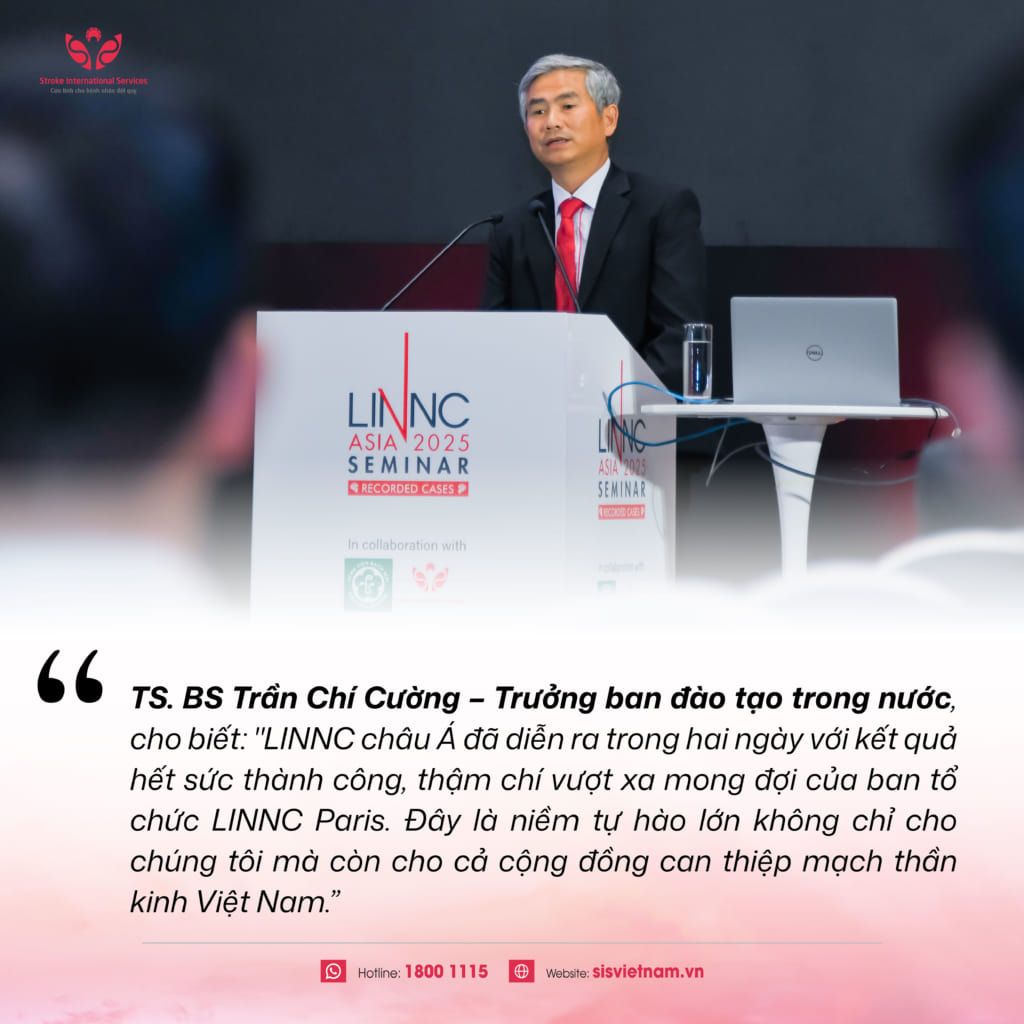 Khép lại LINNC Asia 2025: Việt Nam khẳng định vị thế mới trong lĩnh vực can thiệp thần kinh - đột quỵ