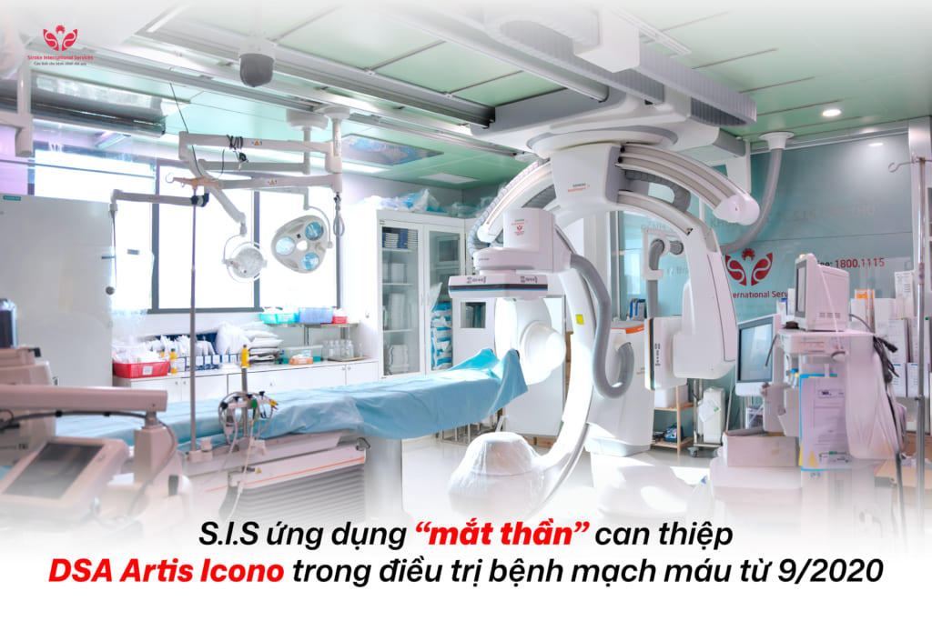 S.I.S ứng dụng “mắt thần” can thiệp DSA Artis Icono trong điều trị bệnh mạch máu