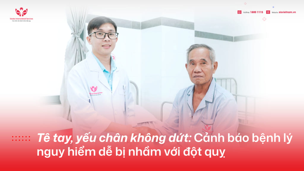 Tê tay, yếu chân không dứt: Cảnh báo bệnh lý nguy hiểm dễ bị nhầm với đột quỵ