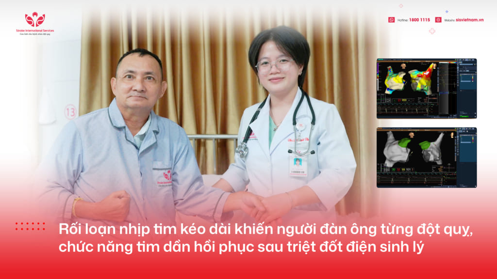 Rối loạn nhịp tim kéo dài khiến người đàn ông từng đột quỵ, chức năng tim dần hồi phục sau triệt đốt điện sinh lý 