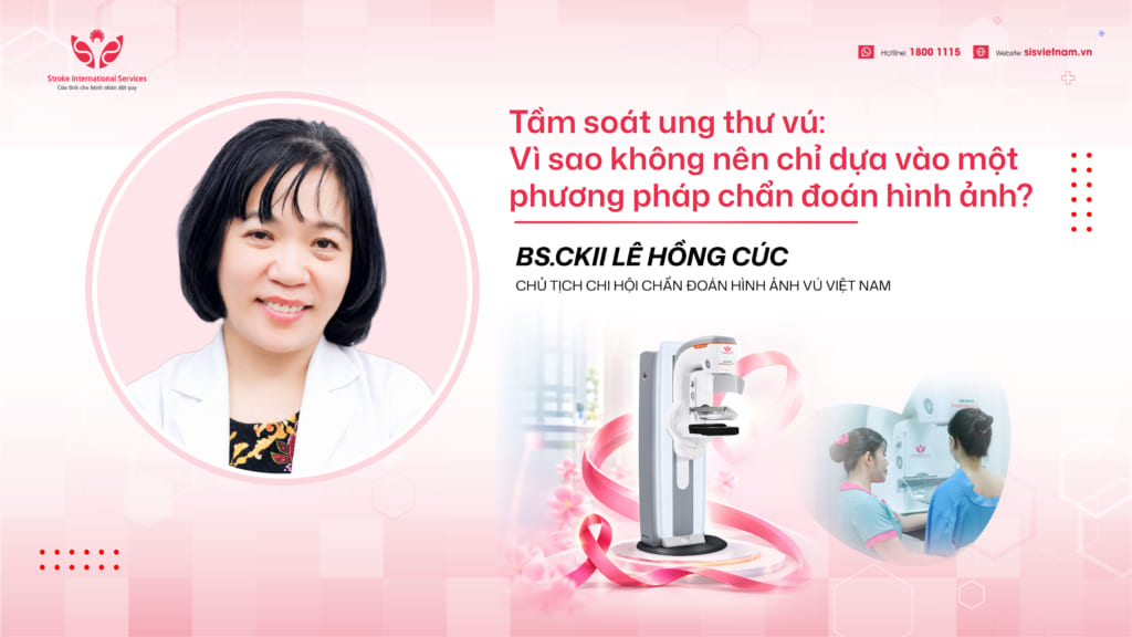 Tầm soát ung thư vú: Vì sao không nên chỉ dựa vào một phương pháp chẩn đoán hình ảnh?
